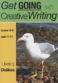 Likes And Dislikes: Get Going With Creative Writing (US English Edition) Grades 2-5