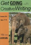 We Love Animals: Get Going With Creative Writing (US English Edition) Grades 2-5