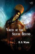 Voices of the Silicon Beyond: Book 3 of The Gold Country Series