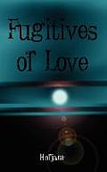Fugitives of Love