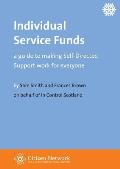 Individual Service Funds: A Guide to Making Self-Directed Support Work for Everyone