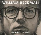 William Beckman Drawings 1967 2013