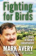 Fighting for Birds: 25 Years in Nature Conservation