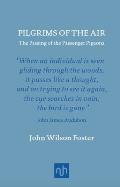 Pilgrims of the Air The Passing of the Passenger Pigeons