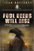 Foul Deeds Will Rise