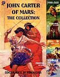 John Carter of Mars: The Collection: A Princess of Mars / The Gods of Mars / The Warlord of Mars / Thuvia, Maid of Mars / The Chessmen of Mars