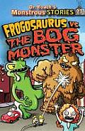 Monstrous Stories 03 Frogosaurus vs the Bog Monster