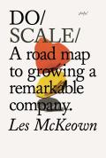 Do Scale A Road Map to Growing Your Company