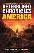 Afterblight Chronicles America An Omnibus of Post Apocalyptic Novels