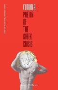 Futures: Poetry of the Greek Crisis