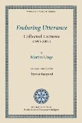 Enduring Utterance: Collected Lectures (1993-2001)