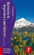 Footprints Focus: Bariloche & Argentine Lake District (Footprint Focus Bariloche & Argentine Lake District)