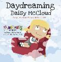 Daydreaming Daisy McCloud: The Girl Who Wouldn't Concentrate in Class
