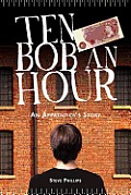 Ten Bob an Hour: An Apprentice's Story