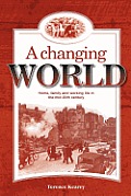 A Changing World: Home, family and working life in the mid 20th century