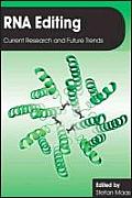 RNA Editing: Current Research and Future Trends