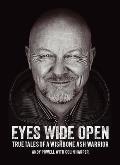 Eyes Wide Open: True Tales of a Wishbone Ash Warrior