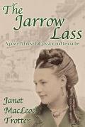 The Jarrow Lass: A powerful novel of passion and heartache