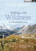 Walking with Wildness, 2: Experiencing the Watershed of Scotland