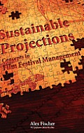 Sustainable Projections: Concepts in Film Festival Management