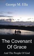 The Covenant Of Grace And The People Of God
