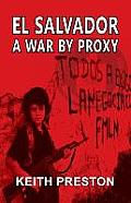 El Salvador - A War by Proxy