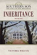 Southern Son the Saga Of Doc Holliday Inheritance Book One
