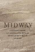 Midway: Letters from Ian Hamilton Finlay to Stephen Bann 1964-69