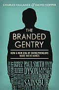 The Branded Gentry: How a New Era of Entrepreneurs Made Their Names