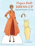 Paper Doll Dress Up Fashion Through the Ages
