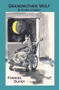 Grandmother Wolf and other stories