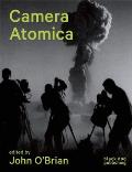 Camera Atomica: Photographing the Nuclear World