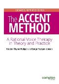 The Accent Method Second edition: A rational voice therapy in theory and practice