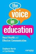 The Voice in Education: Vocal Health and Effective Communication