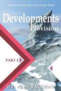 Developments and Provision
