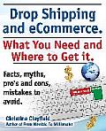 Drop Shipping and Ecommerce, What You Need and Where to Get It. Dropshipping Suppliers and Products, Ecommerce Payment Processing, Ecommerce Software