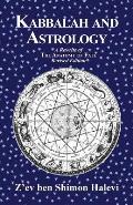 Kabbalah & Astrology A Rewrite of The Anatomy of Fate Revised Edition