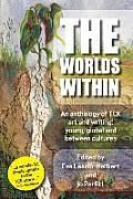 The Worlds Within, an anthology of TCK art and writing: young, global and between cultures