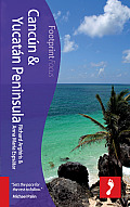 Cancun & Yucatan Focus Guide 2nd Edition