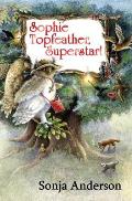 Sophie Topfeather Superstar