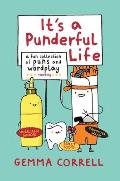 Its a Punderful Life A Fun Collection of Puns & Wordplay