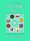 Discovering Islamic Art: A Childrens' Guide with Activity Sheets
