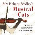 Mrs Holmes-Seedley's Musical Cats