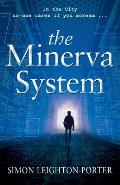 The Minerva System