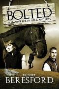 Bolted: A manage for murder and love