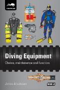 Diving Equipment: Choice, maintenance and function