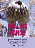 Healing Hands: Unsung Voices Anthology, Thomas Ambrose Bowen, Osteopath (1916-1982)