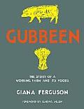 Gubbeen The Story of a Working Farm with Recipes from the Dairy Smokehouse & Kitchen Garden