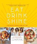 Eat Drink Shine 100% Gluten Free & Paleo Inspired Recipes by the Blissful Sisters