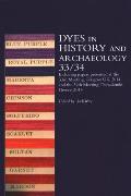 Dyes in History and Archaeology 33/34